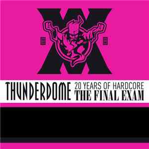Various - Thunderdome XX - The Final Exam