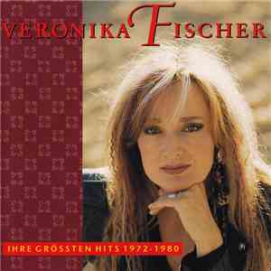Veronika Fischer - Ihre Größten Hits 1972-1980