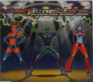 Warp Machine - We Come From Another Planet