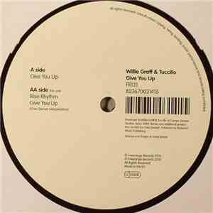 Willie Graff & Tuccillo - Give You Up