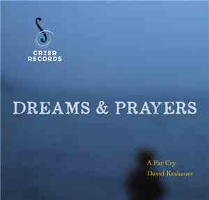 A Far Cry, David Krakauer - Dreams And Prayers