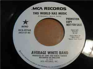 Average White Band - This World Has Music