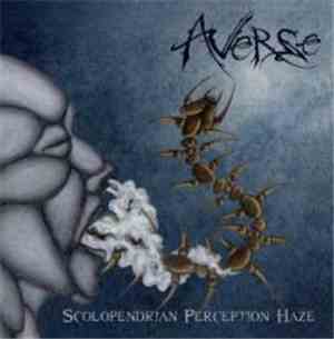 Averse - Scolopendrian Perception Haze