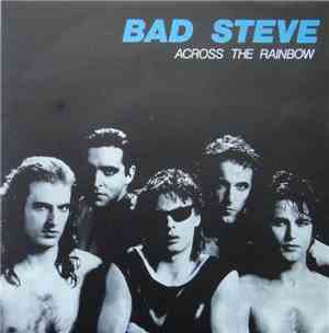 Bad Steve - Across The Rainbow