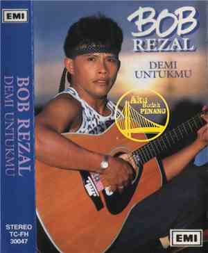 Bob Rezal - Demi Untukmu