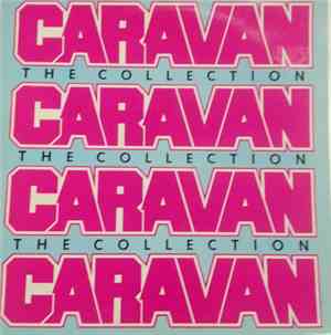 Caravan - Caravan : The Collection