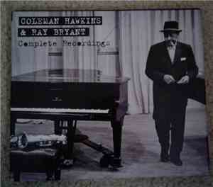 Coleman Hawkins, Ray Bryant - Complete Recordings