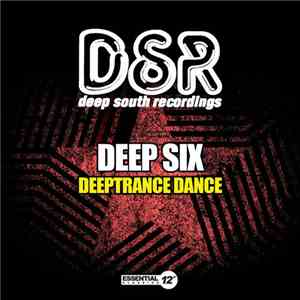 Deep Six - Deeptrance Dance