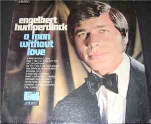 Engelbert Humperdinck - A Man Without Love