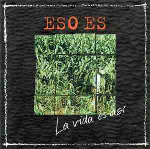 Eso Es  - La Vida Es Así