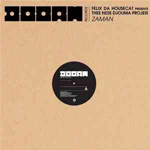 Felix Da Housecat Presents Thee Nese Djouma Projesi - Zaman