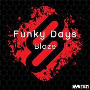 Funky Days - Blaze