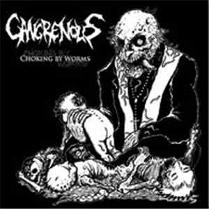 Gangrenous - Choking By Worms