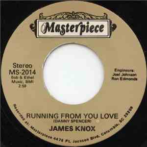 James Knox  - Running From You Love / Let The Music Move Ya