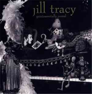 Jill Tracy - Quintessentially Unreal