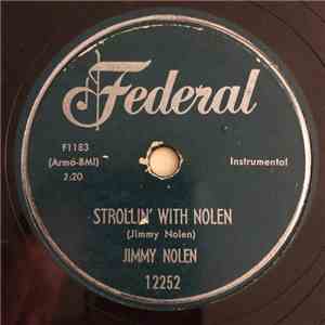 Jimmy Nolen - Strollin' With Nolen / After Hours