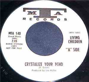 Living Children - Crystalize Your Mind / Now It's Over