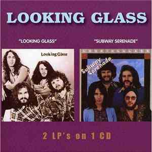 Looking Glass - Looking Glass / Subway Serenade