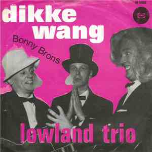 Lowland Trio - Dikke Wang