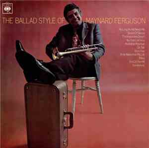 Maynard Ferguson With The Keith Mansfield Orchestra - The Ballad Style Of Maynard Ferguson