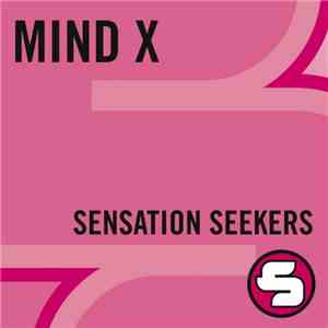 Mind X - Sensation Seekers