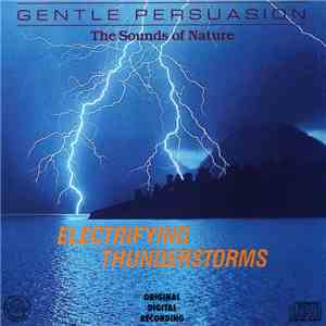 No Artist - The Sounds Of Nature - Electrifying Thunderstorms