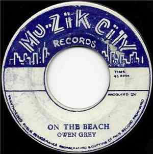 Owen Gray / The Blues Blaster - On The Beach / Shuffling Jug