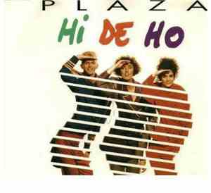 Plaza - Hi De Ho