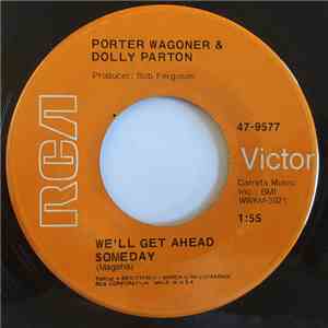 Porter Wagoner And Dolly Parton - We'll Get Ahead Someday