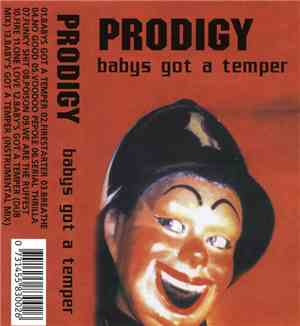 Prodigy - Babys Got A Temper