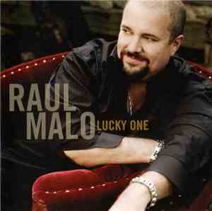 Raul Malo - Lucky One