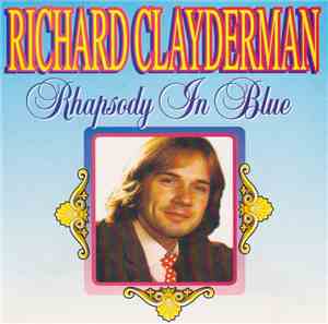 Richard Clayderman - Rhapsody In Blue