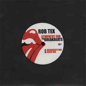 Rob Tex - Sympathy For The Breakbeats