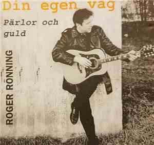 Roger Rönning - Din Egen Väg