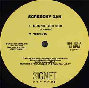 Screechy Dan - Goonie Goo Goo