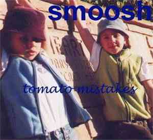 Smoosh - Tomato Mistakes