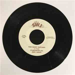 Stumpwater-Jak - Too Many Outlaws / Part Time Woman