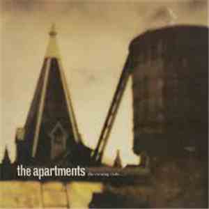 The Apartments - The Evening Visits....And Stays For Years