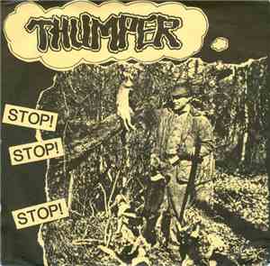 Thumper  - Stop! Stop! Stop!