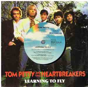 Tom Petty And The Heartbreakers - Learning To Fly