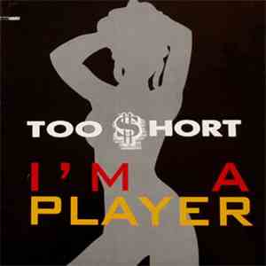 Too Short - I'm A Player