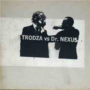 Trodza vs. Dr. Nexus - French Romance