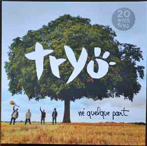 Tryo - Né Quelque Part