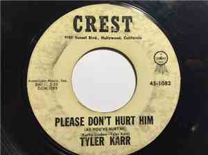 Tyler Karr - Please Don't Hurt Him / All Your Life Long