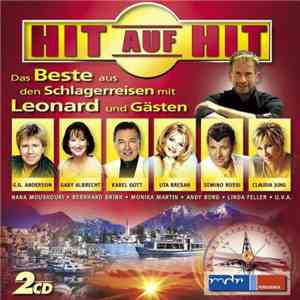 Various - Hit Auf Hit (Das Beste Aus Den Schlagerreisen Mit Leonard Und Gästen)