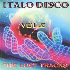 Various - Italo Disco The Lost Tracks Vol. 2