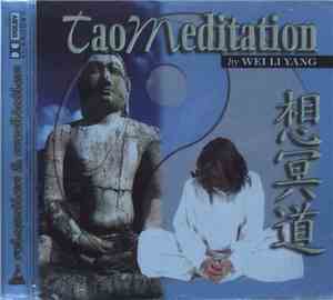 Wei Li Yang - Tao Meditation