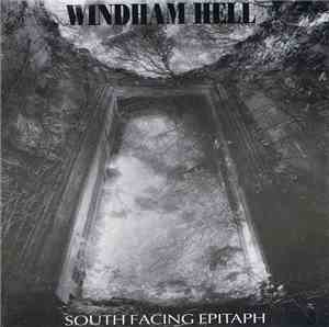 Windham Hell - South Facing Epitaph
