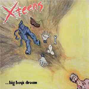 X-Teens - Big Boy's Dream