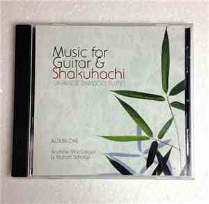 Andrew MacGregor , Marion Schaap - Music For Guitar & Shakuhachi (Japanese Bamboo Flute)